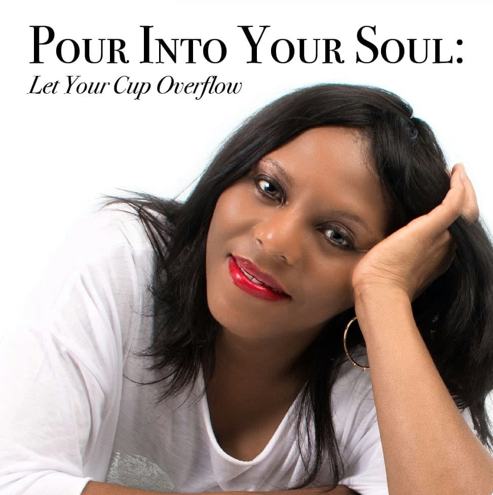 Pour Into Your Soul - Let Your Cup Overflow