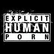 Explicit Human Porn