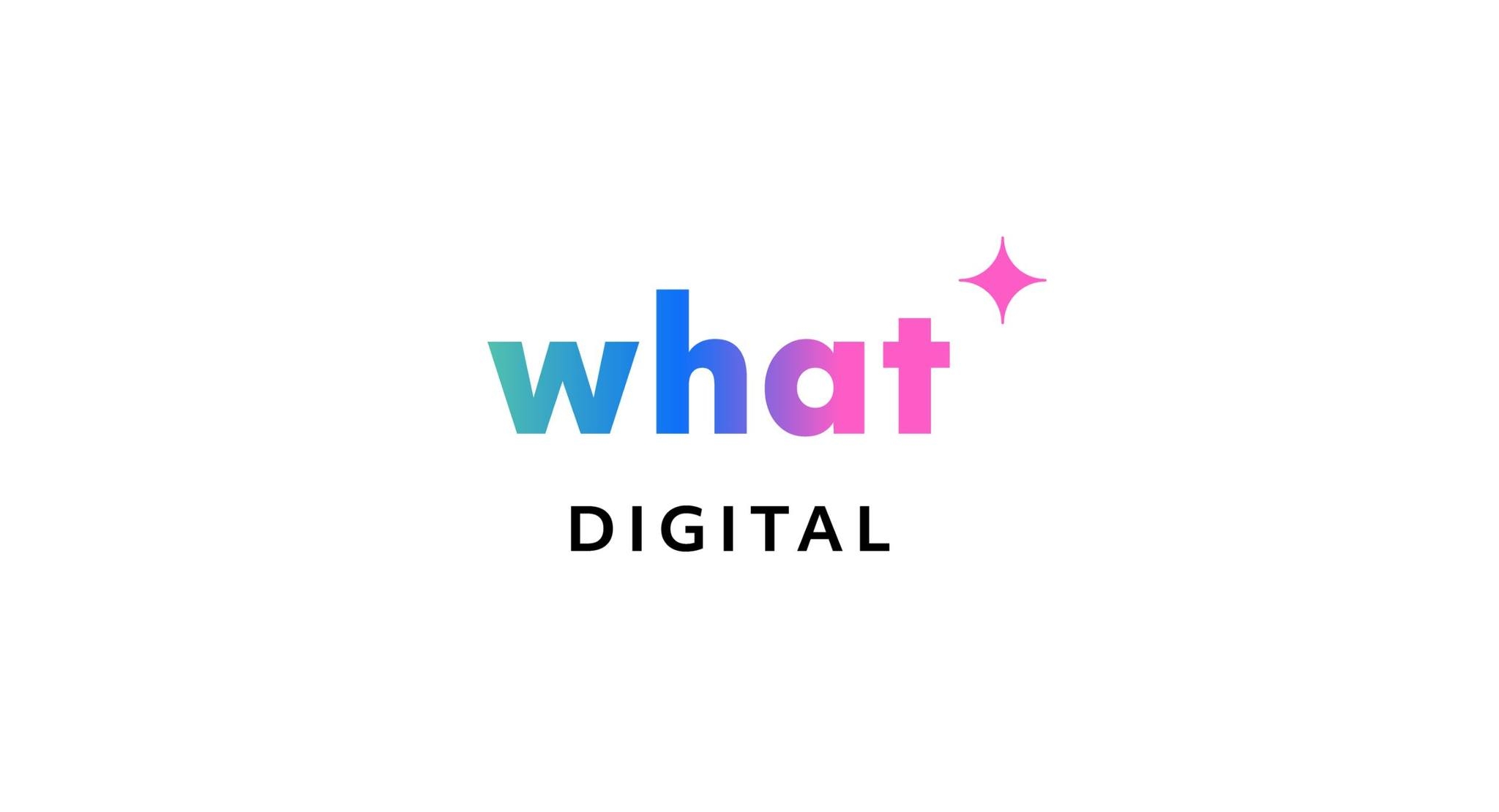 WHAT Digital marketing agency | Riga