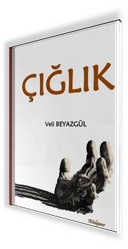 Çığlık # Veli Beyazgül