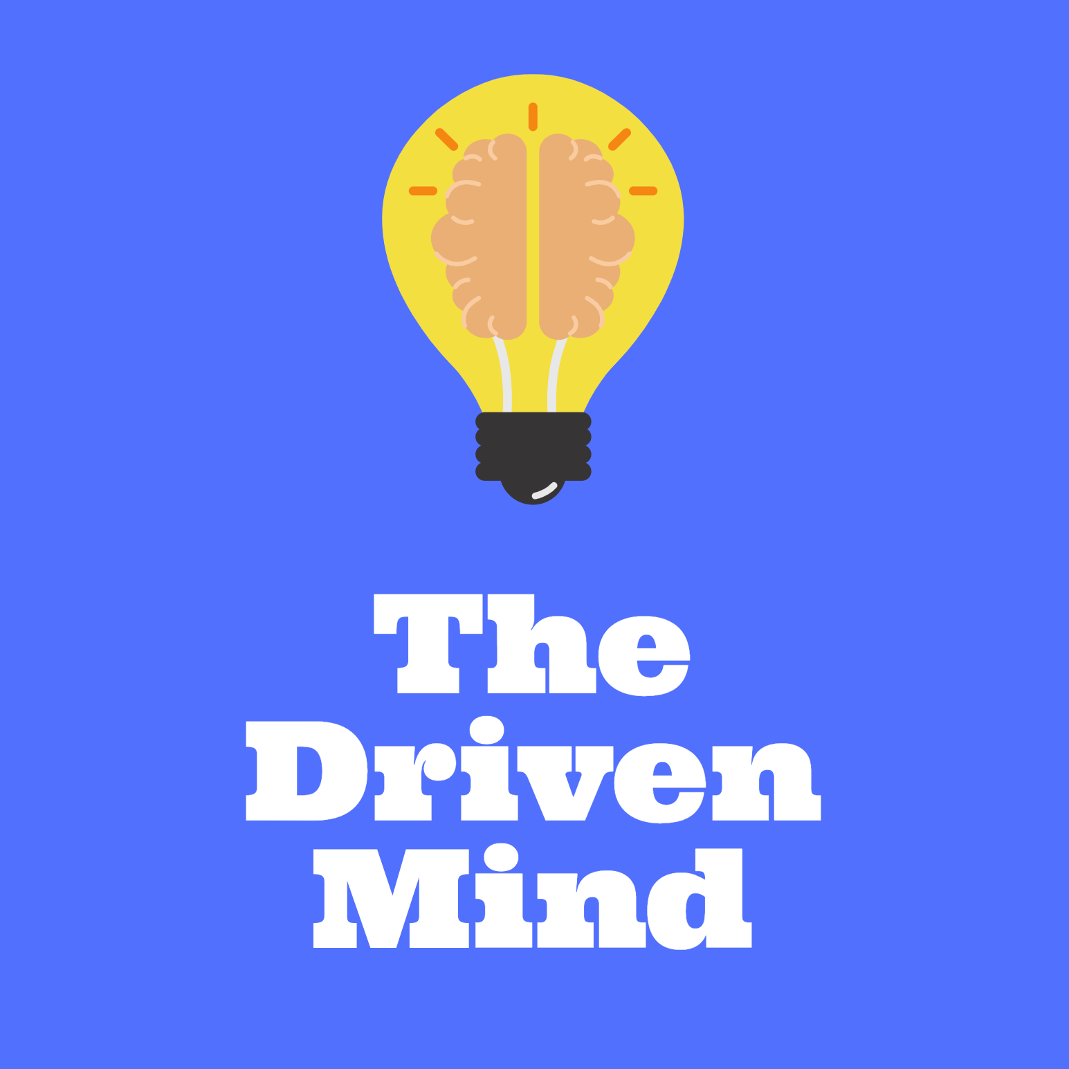 The Driven Mind
