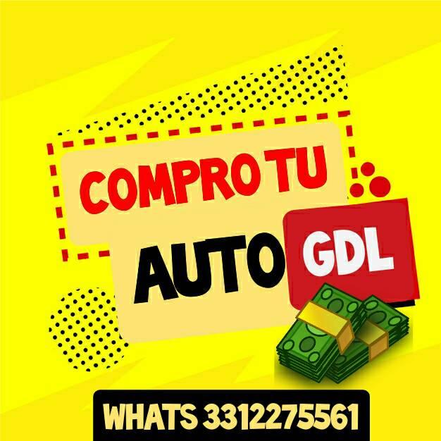 Compro tu auto GDL | Guadalajara