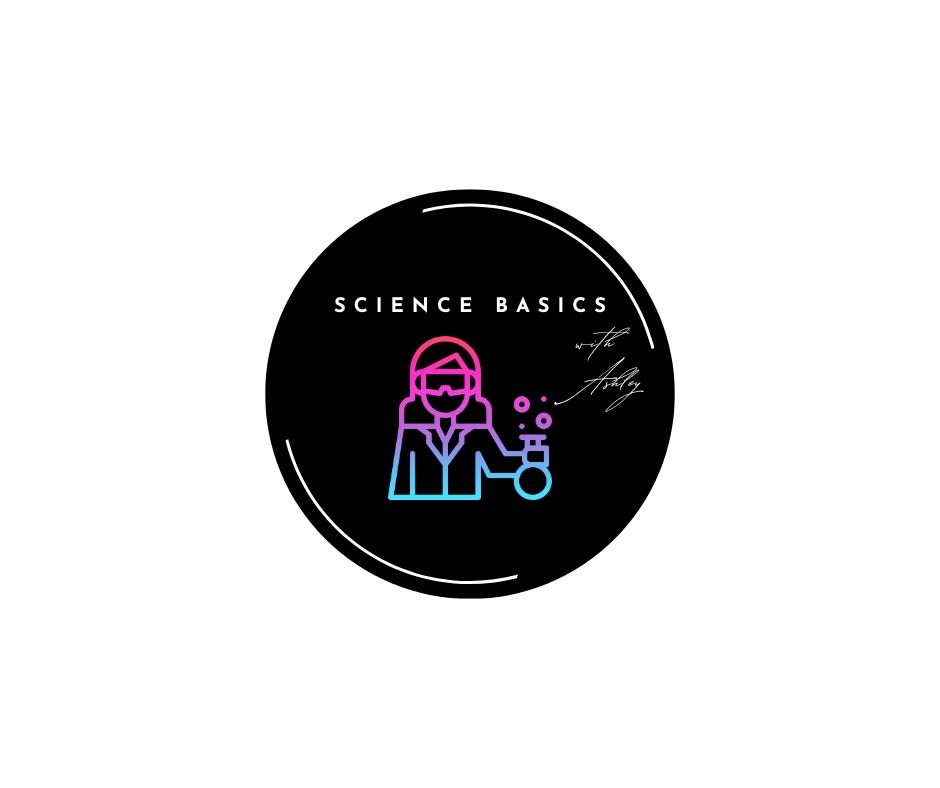 Science Basics with Ashley