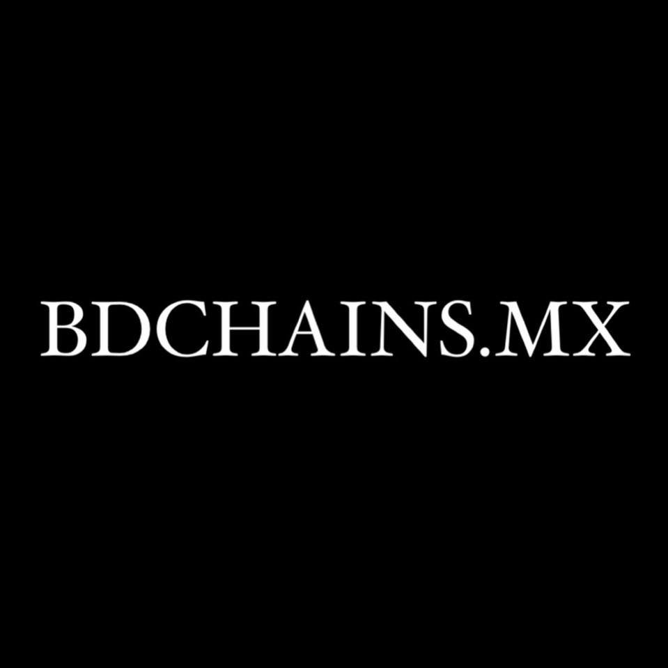 BD Chains | Monterrey