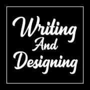 Writing and designing