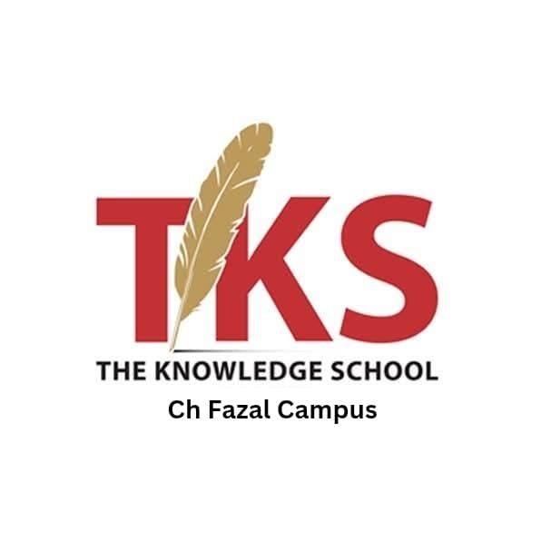 The Knowledge School Ch Fazal Campus | Lahore
