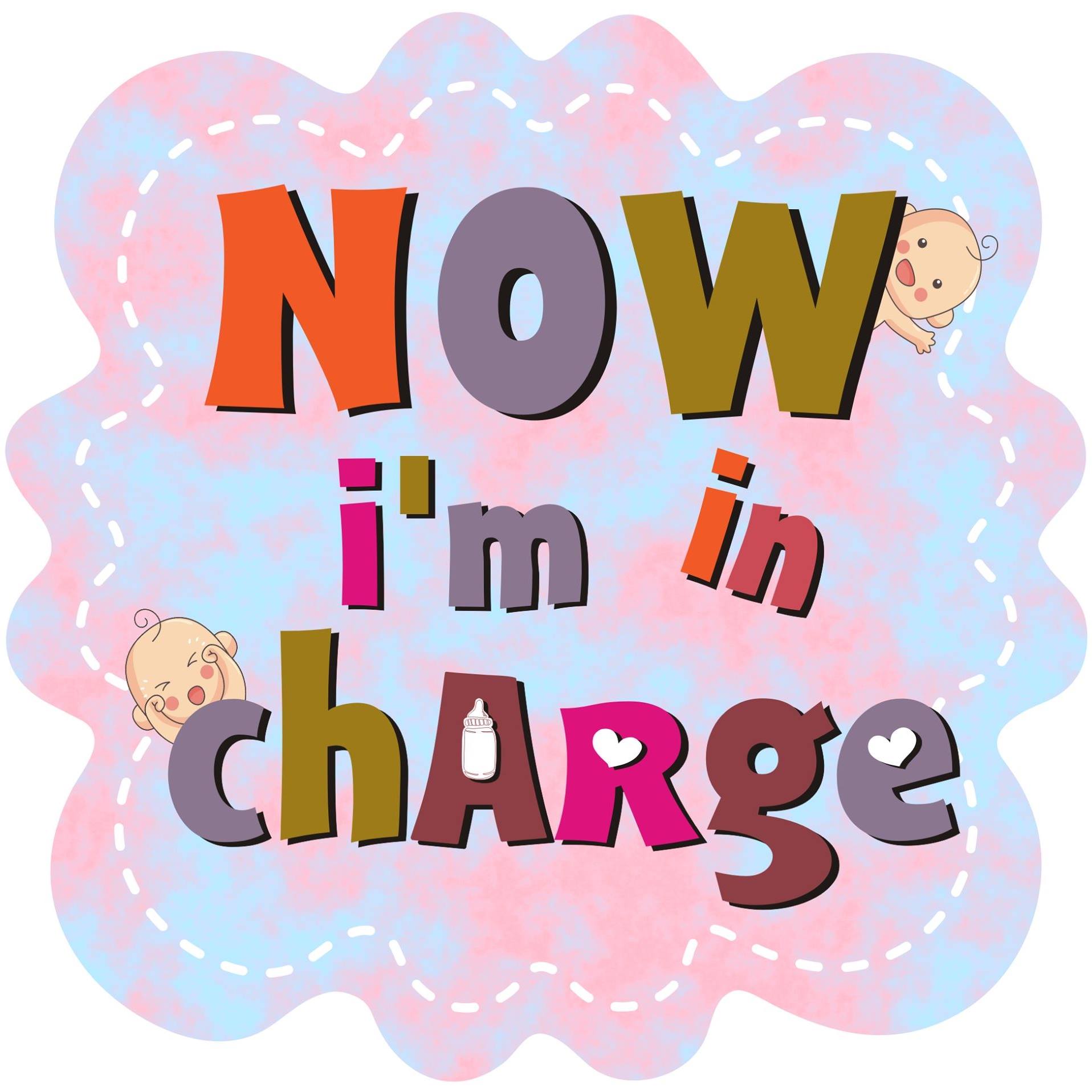 Now, I'm in Charge
