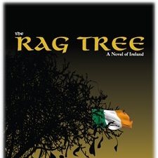 The Rag Tree: A Novel of Ireland