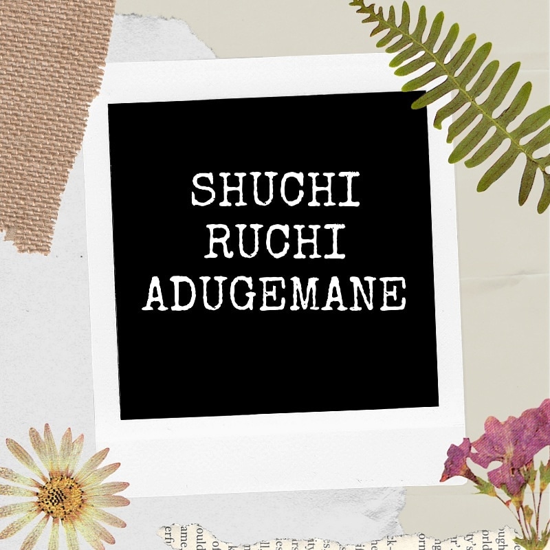 Shuchi Ruchi Adugemane