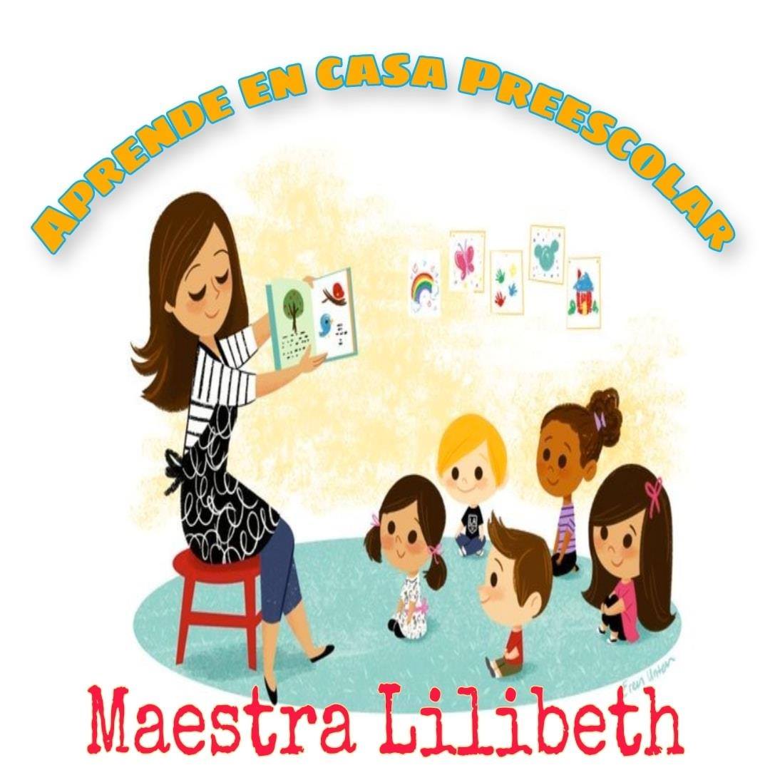 Aprende en casa Preescolar con la Maestra Lilibeth | Quimichis