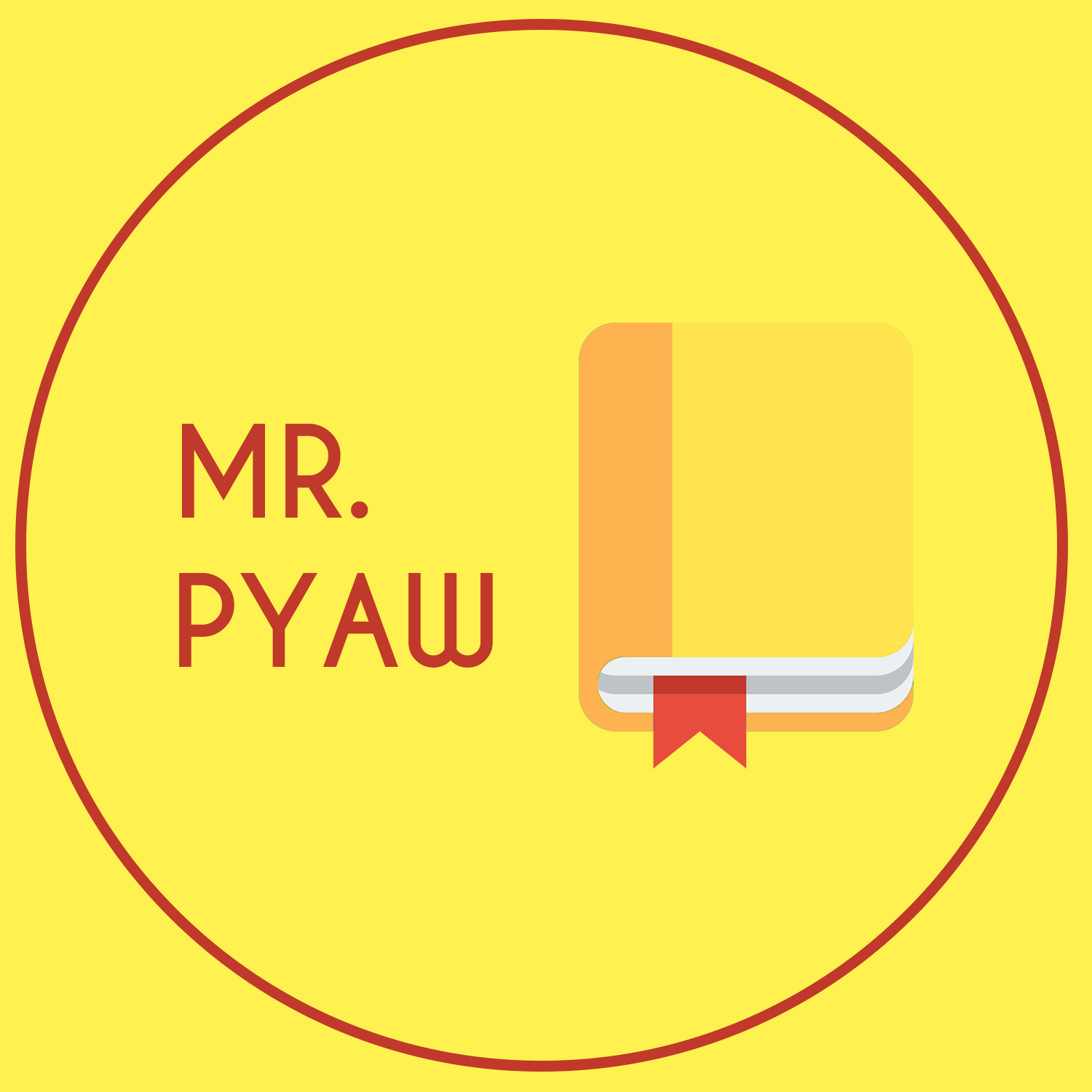 Mr. PYAW - ကျွန်တော်ပြောပြချင်သော အကြောင်းအရာများ