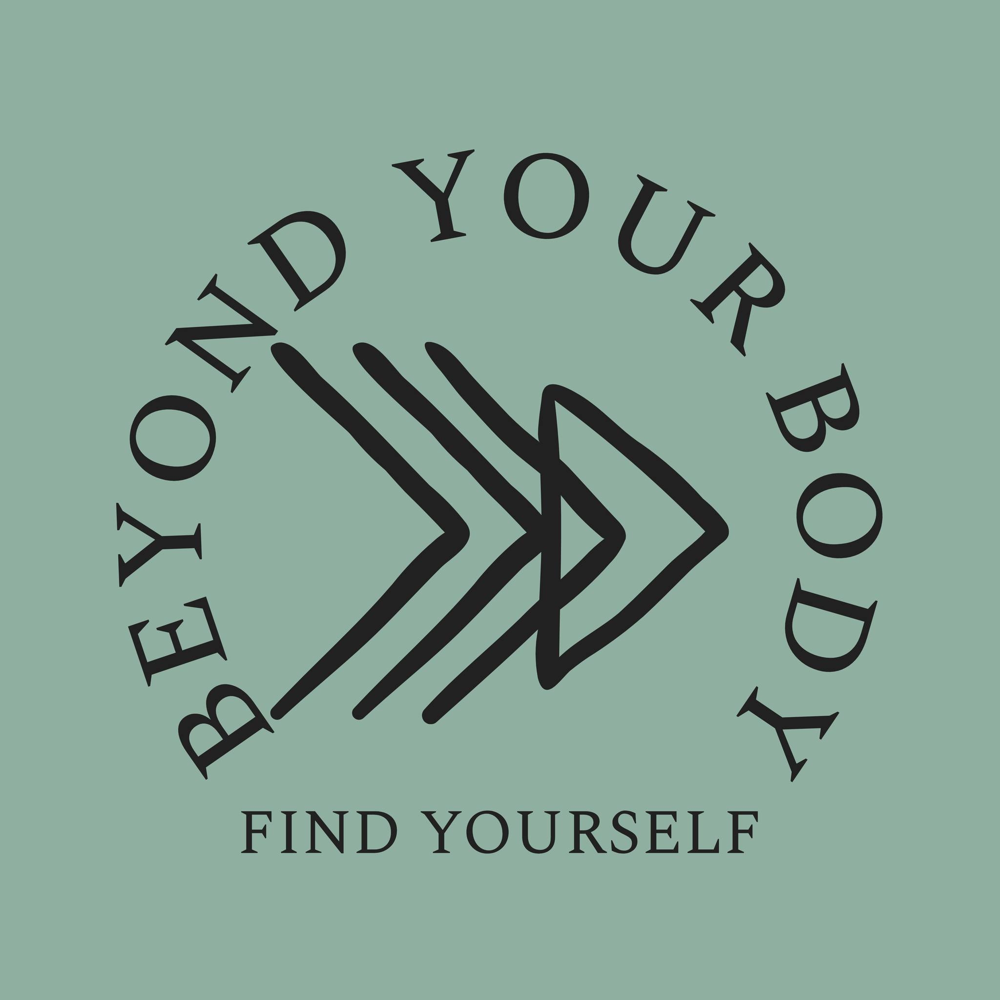 Beyond Your Body