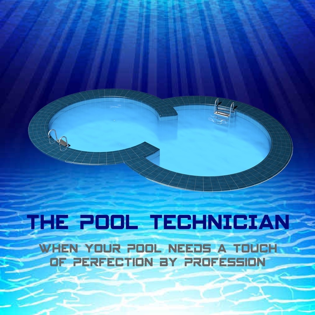 The Pool Technician - Experience more than just a Perfect Pool! Book ...