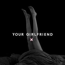Your Girlfriend