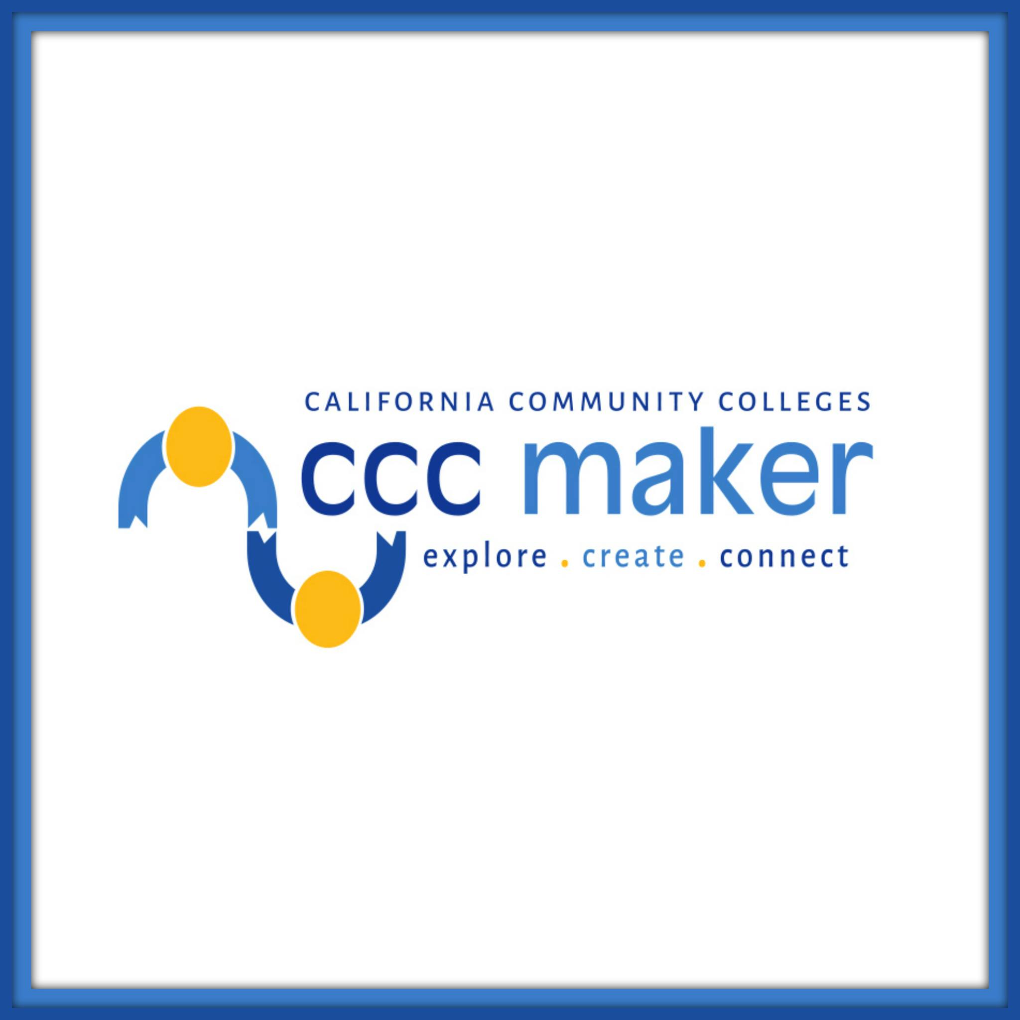 California Community Colleges - CCC Maker Space