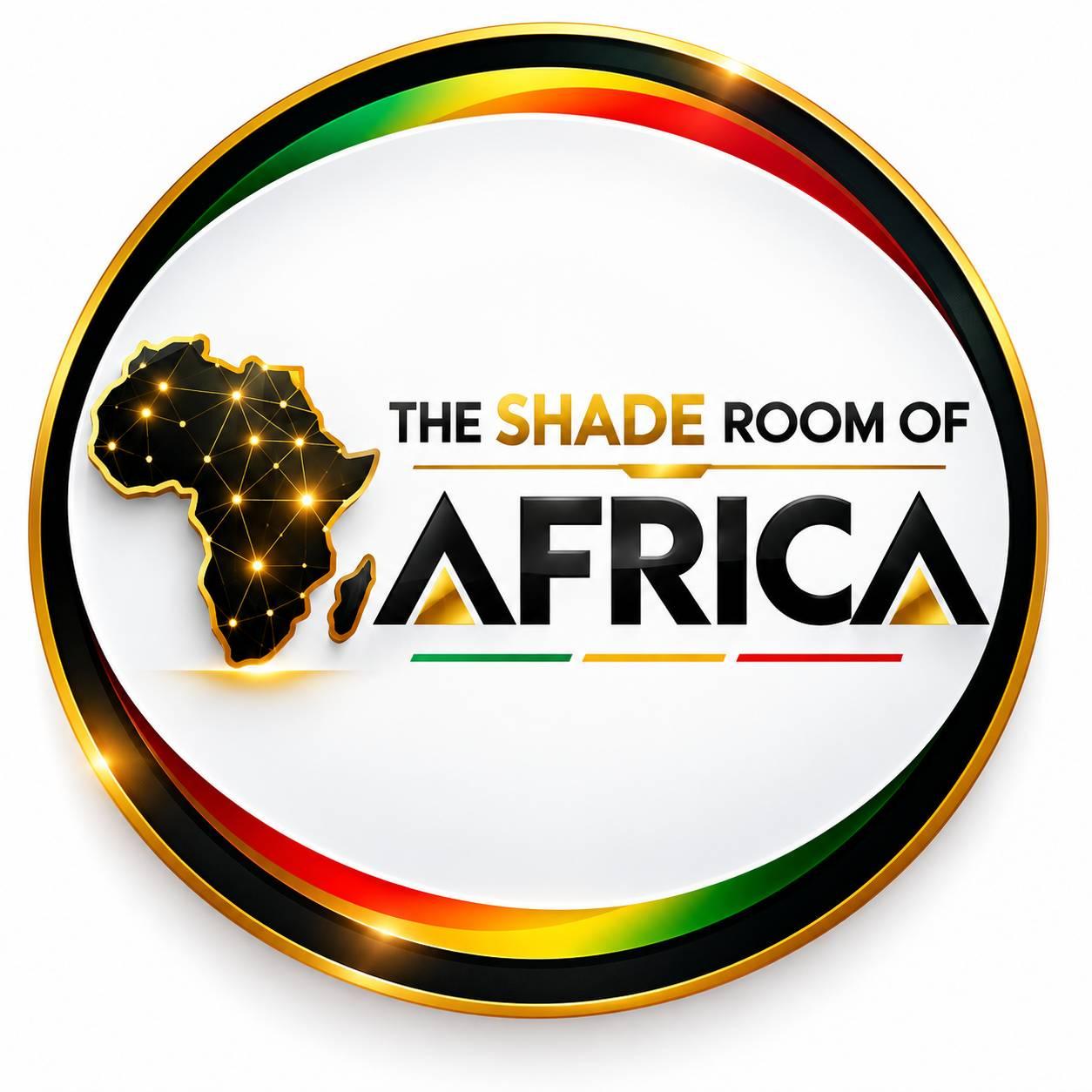 The Shade Room of Africa