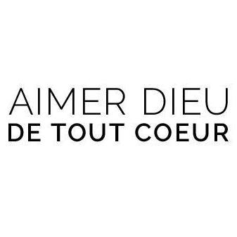 Aimer Dieu de tout coeur - LGG