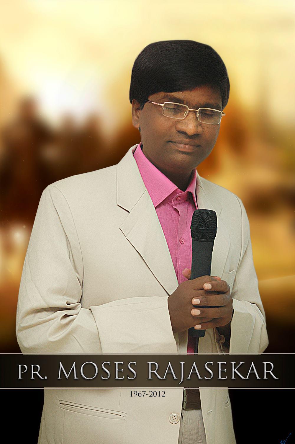 Rest In Peace, Bro. Moses Rajasekhar