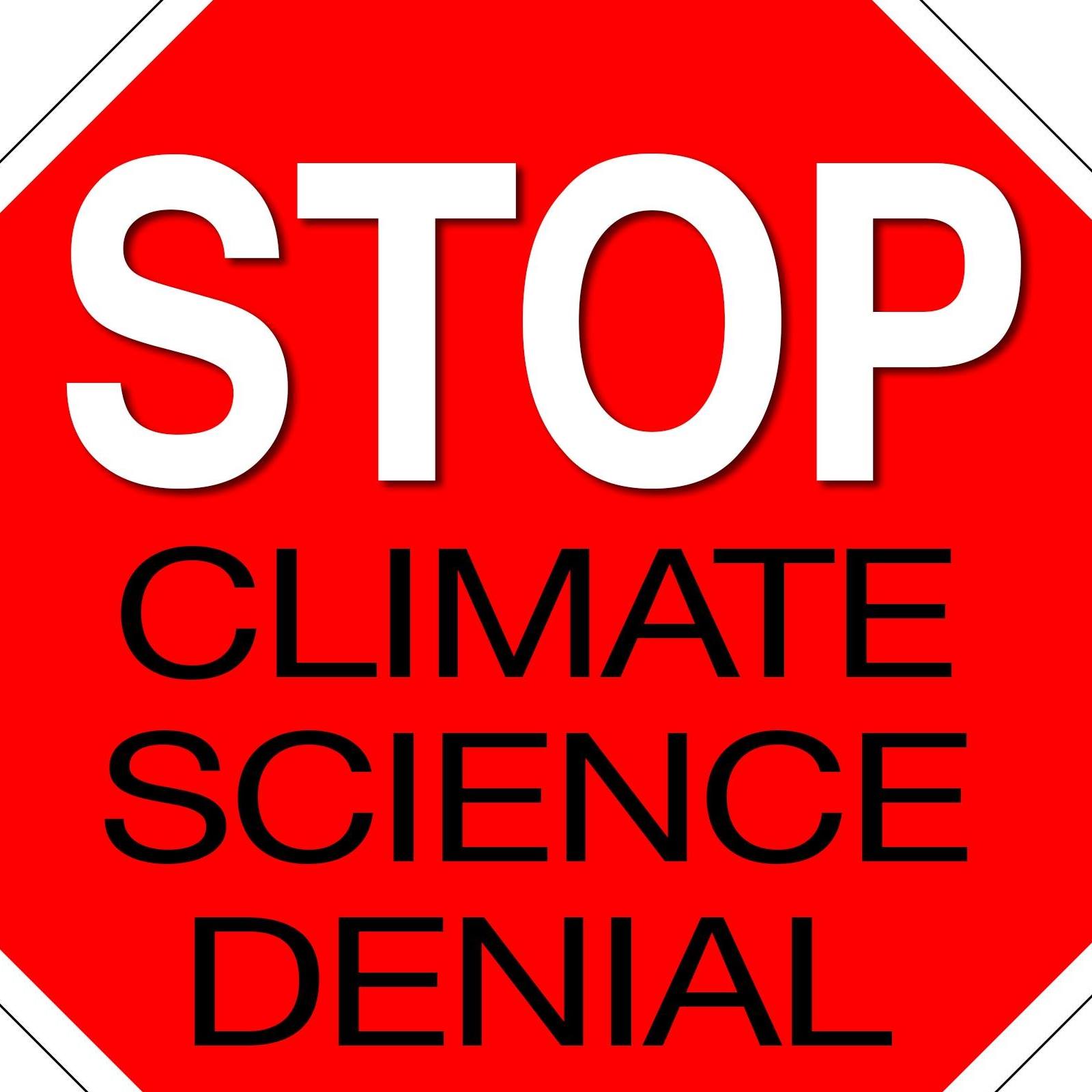 Stop Climate Science Denial... - Stop Climate Science Denial