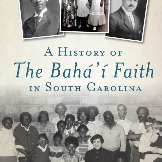 South - Dear friends of the Baha'i Faith in South Carolina: Please ...