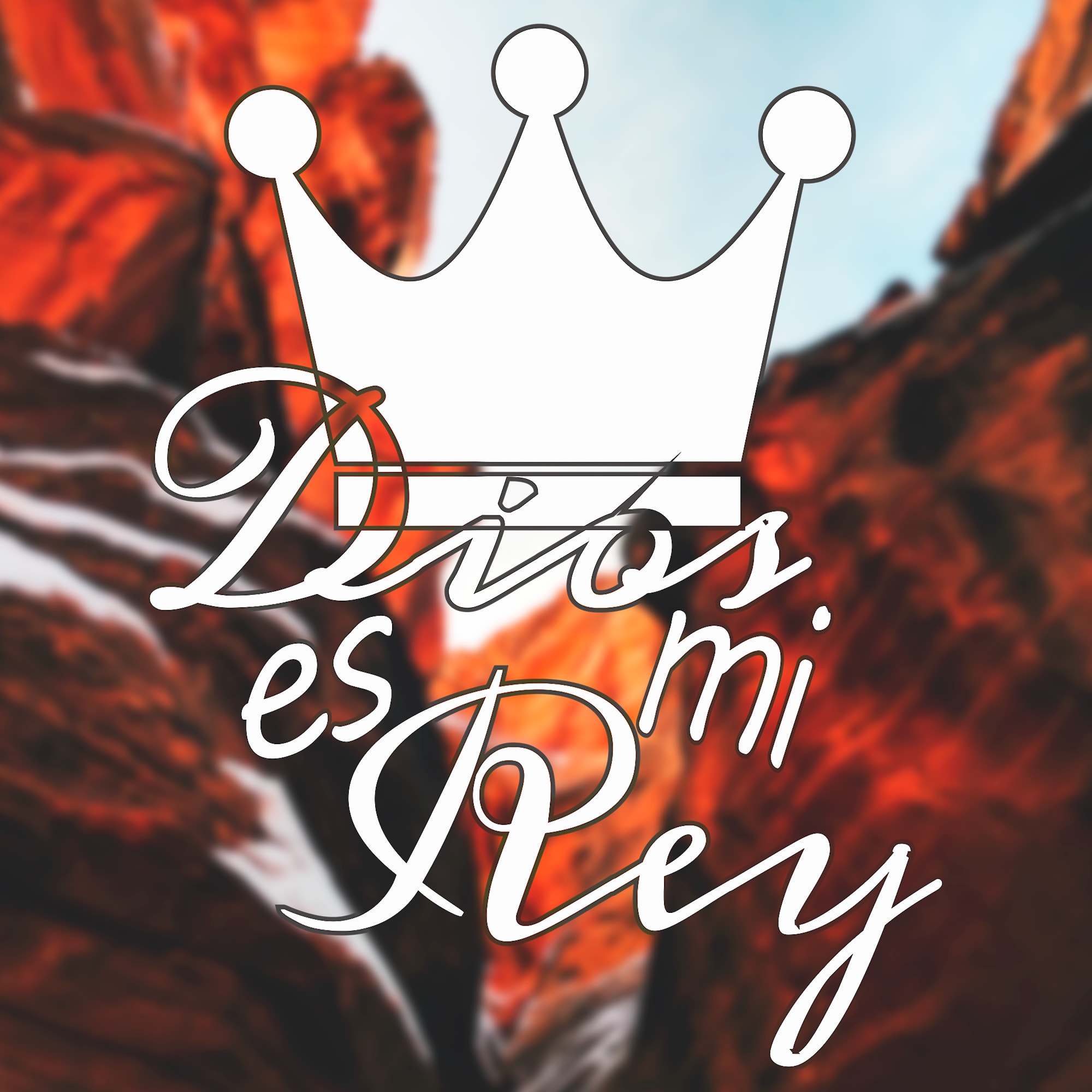 Dios es mi REY