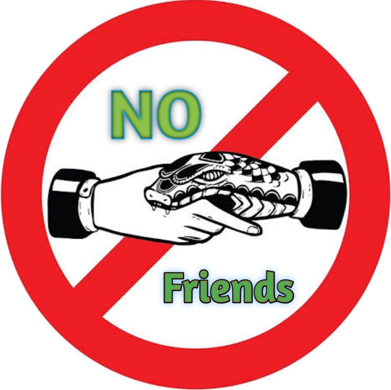 No Friends