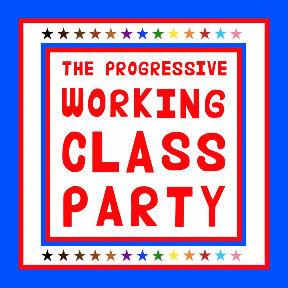 The Progressive Working Class Party | Chicago IL