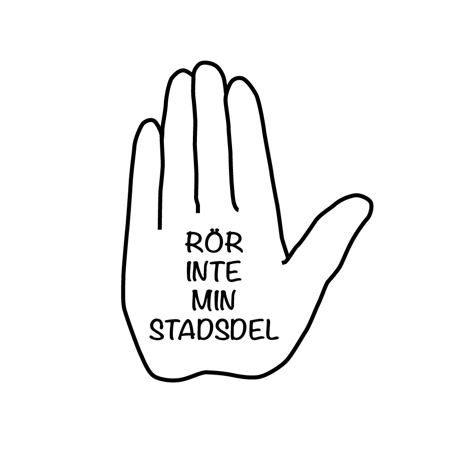 Rör inte min stadsdel