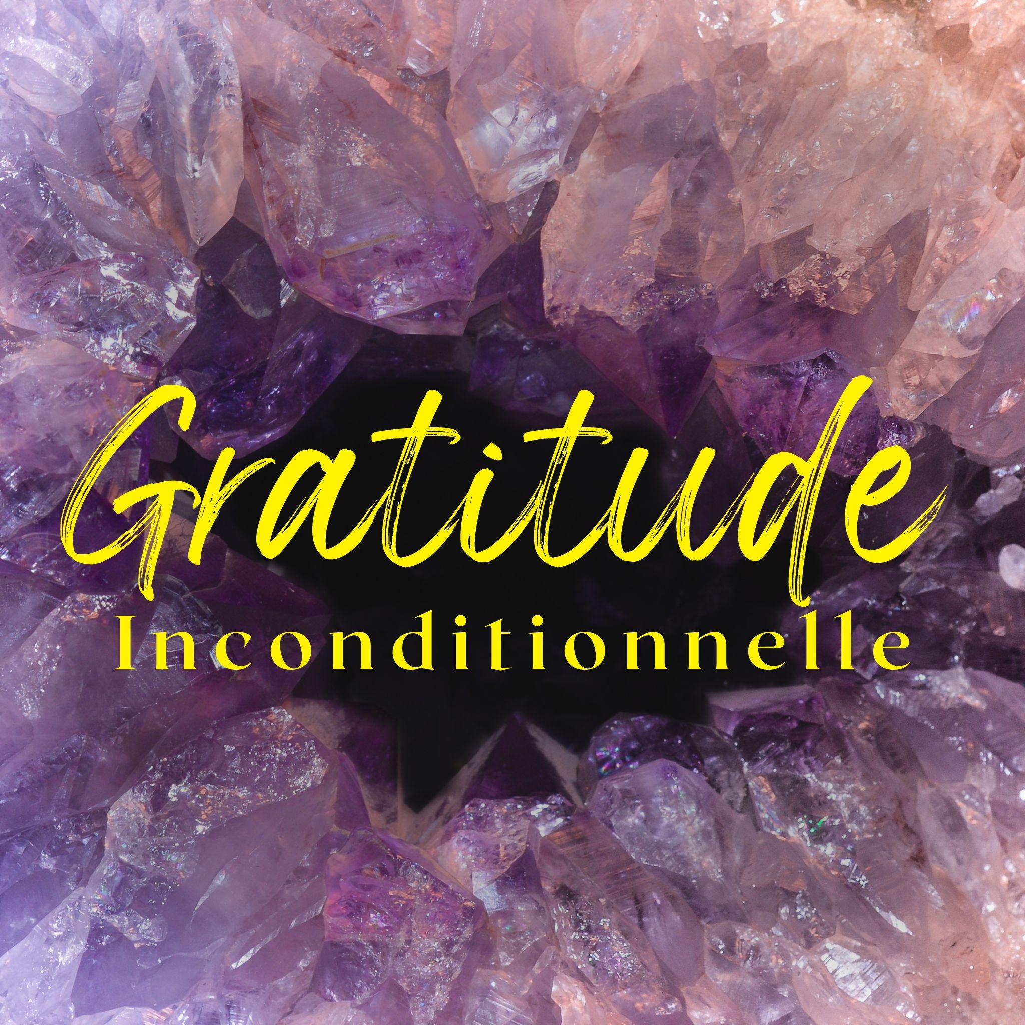 Gratitude Inconditionnelle