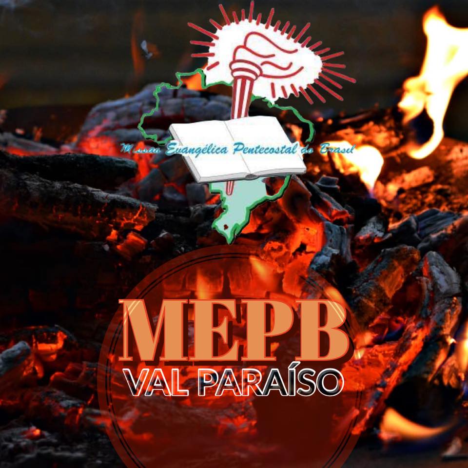 Missão Evangélica Pentecostal do Brasil- Valparaíso