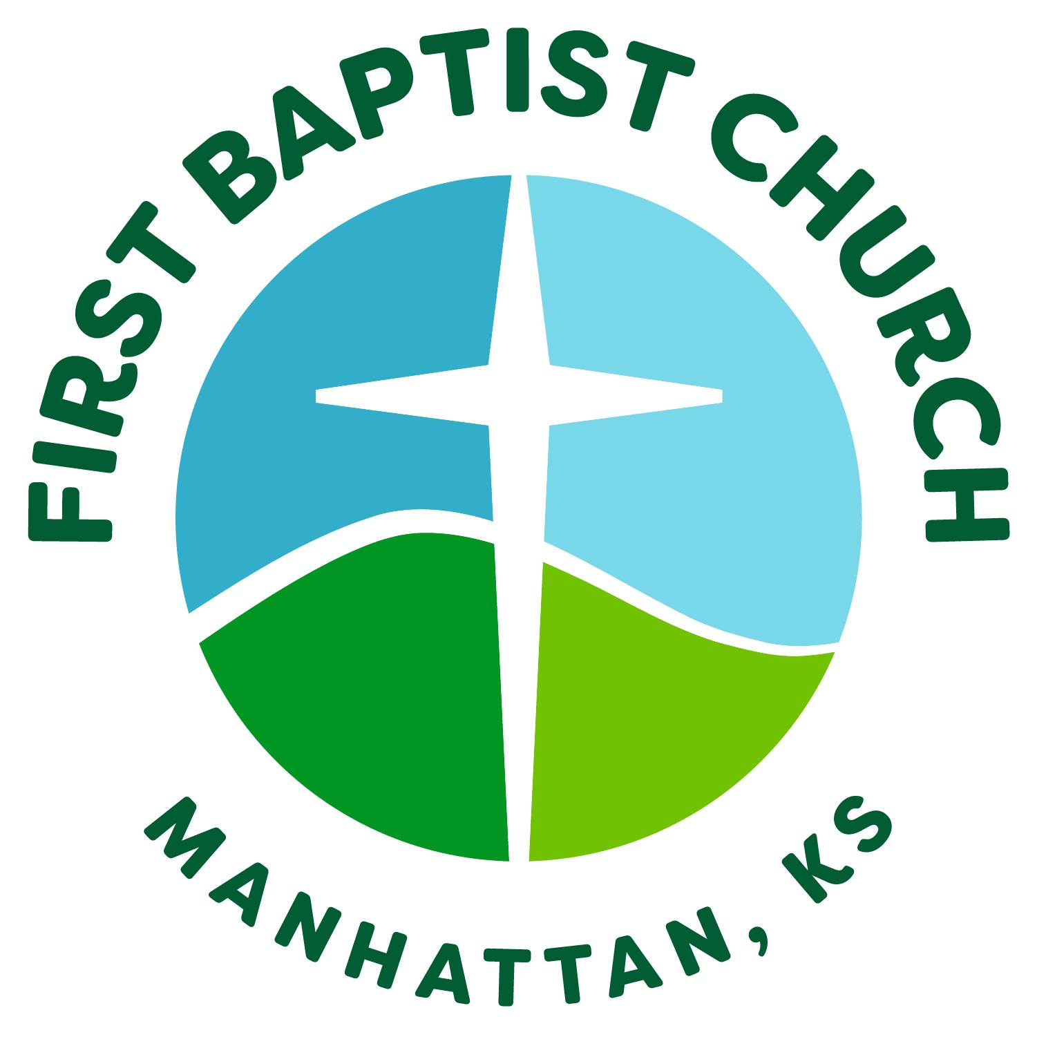 First Baptist Church of Manhattan, KS Manhattan KS