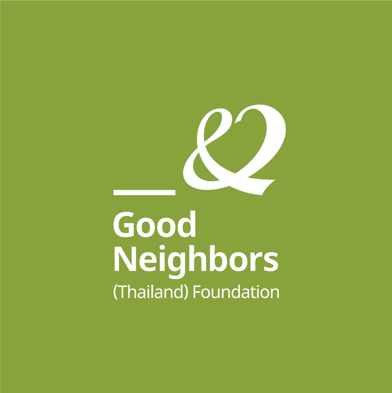 Good Neighbors... - Good Neighbors Thailand Foundation