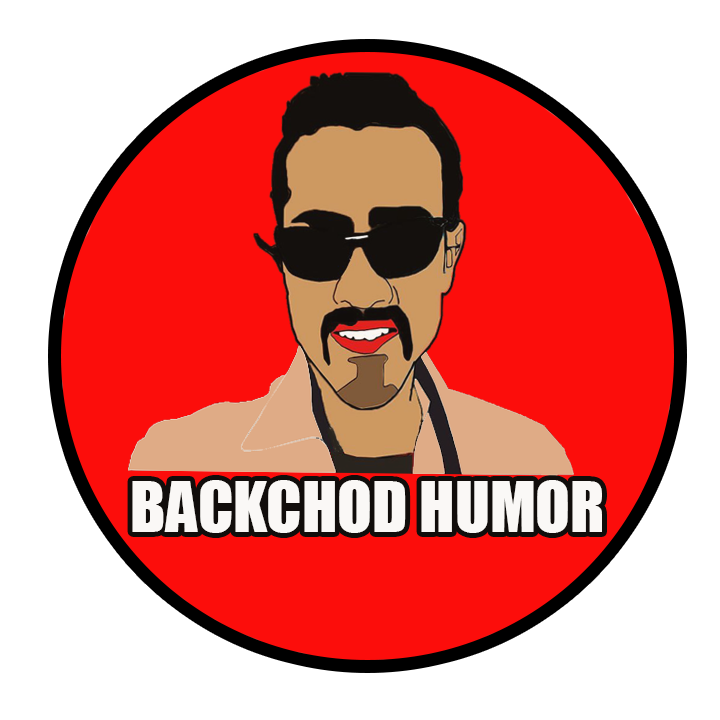Backchod Humor | New Delhi