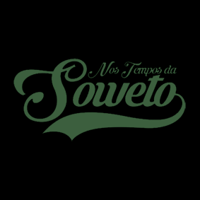 Nos Tempos da Soweto II