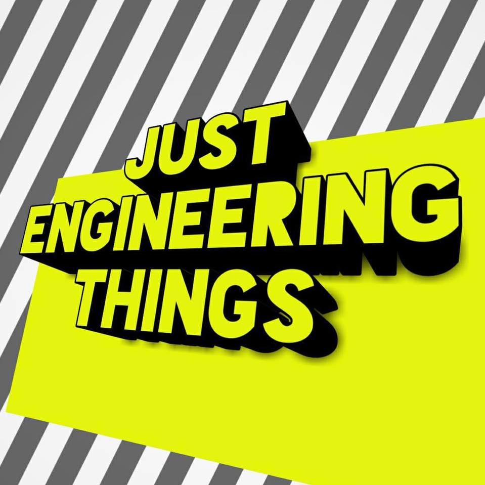Just Engineering Things