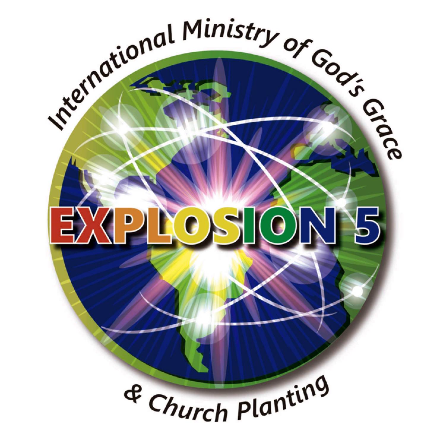 Explosion 5, International Ministry of God's Grace & Church Planting.