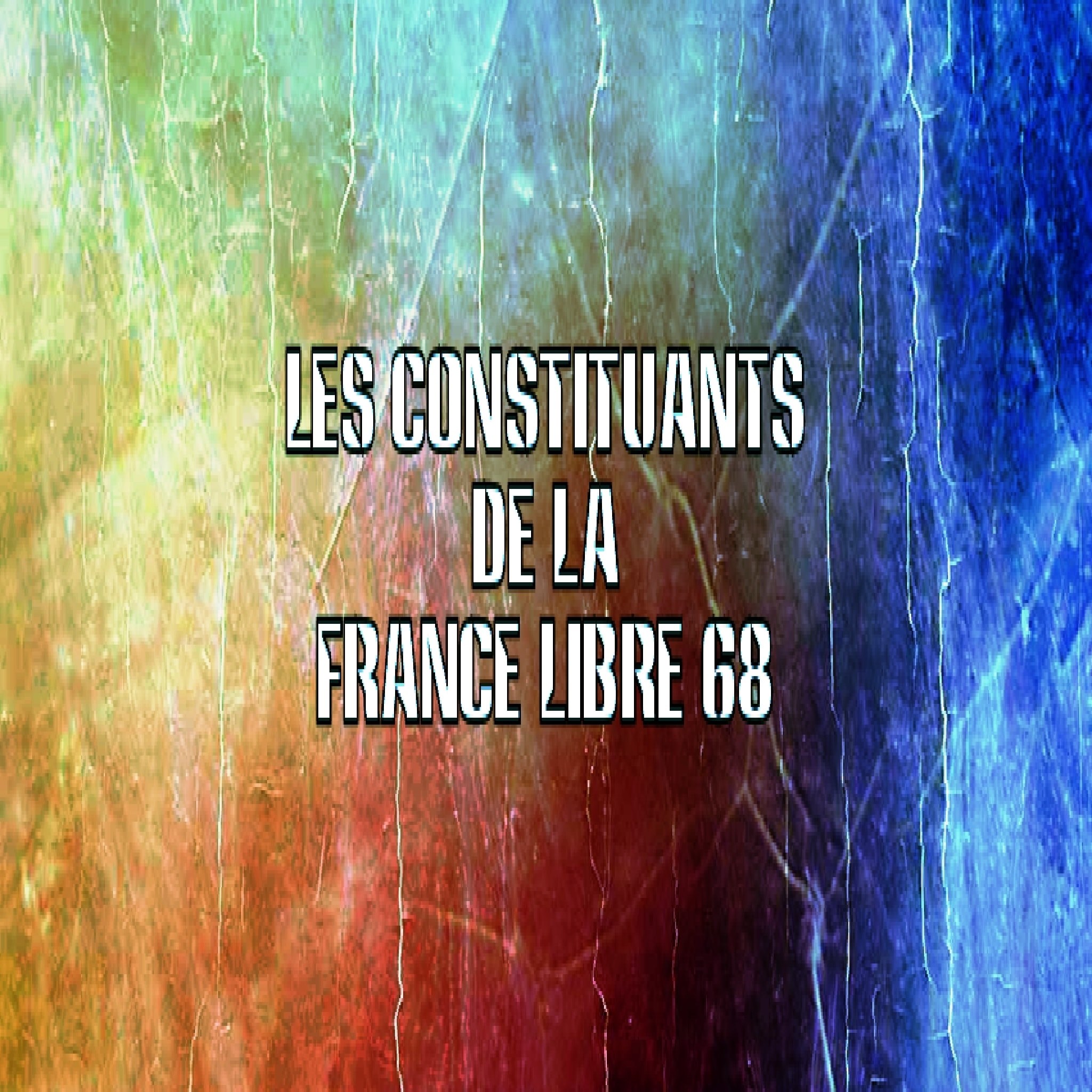 Les constituants de la France libre 68 | Mulhouse