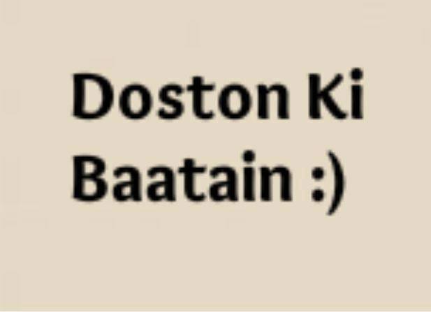 Doston Ki Baatein