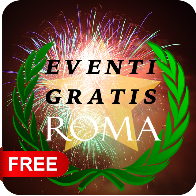 Eventi gratis Roma - Free entry events in Rome