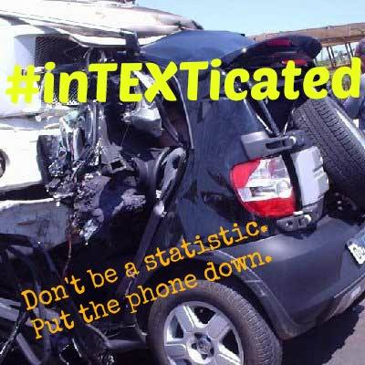 Stop #inTEXTicated Driving