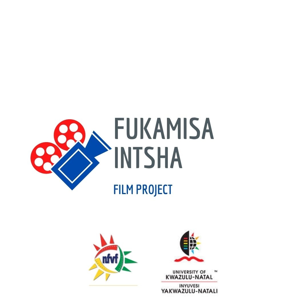 Fukamisa Intsha Film Project Ukzn