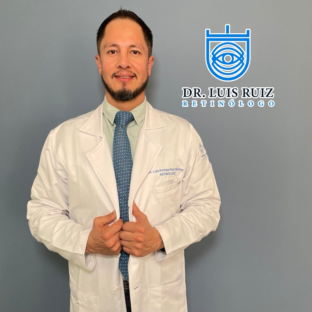 Dr. Luis Ruiz - Retinólogo | Pachuca