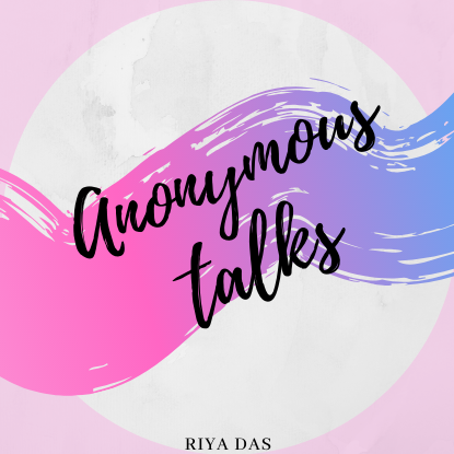 Anonymous talks