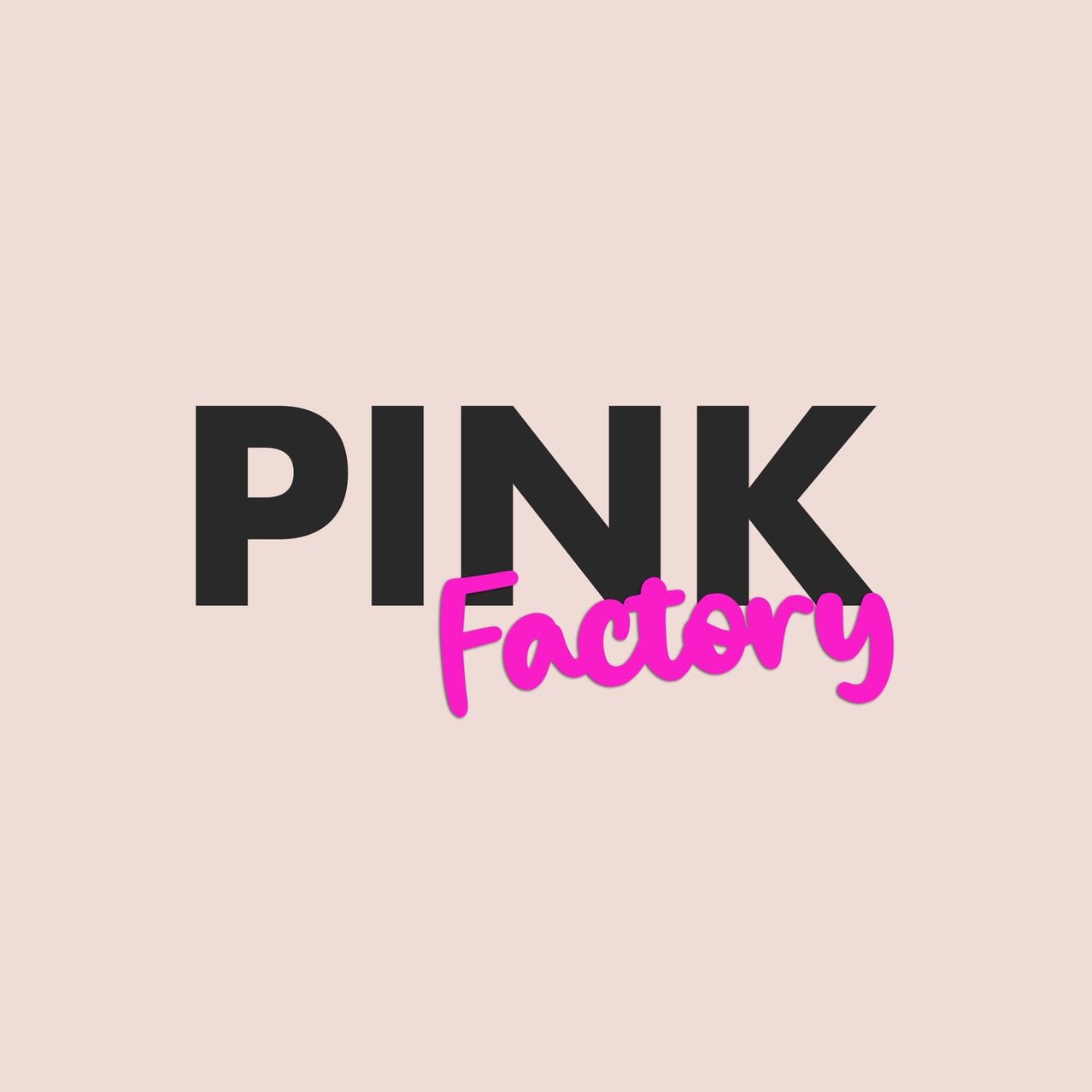 Pink Factory | Ciudad Victoria