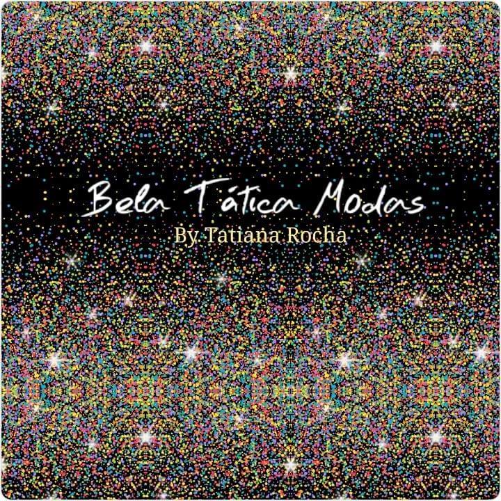 Bela Tática Modas By Tati Rocha