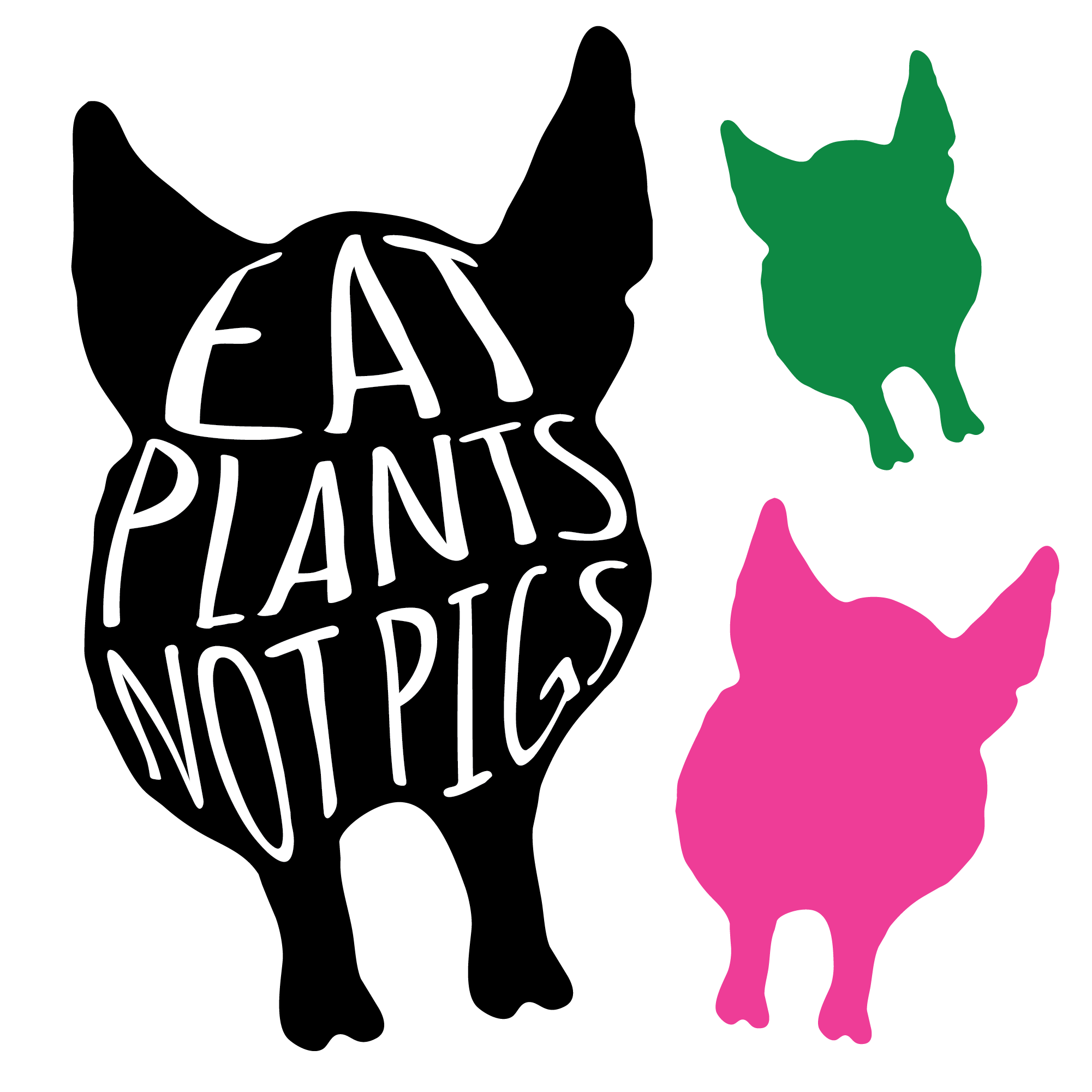 Eat Plants Not Pigs