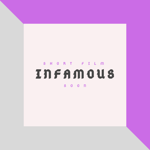 Infamous SHORT FILM
