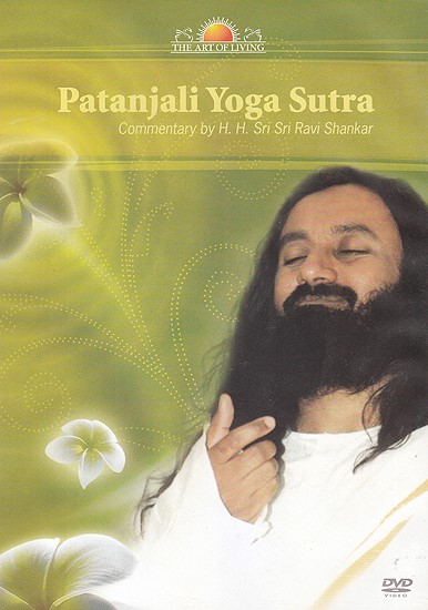 Patanjali Yoga Sutras - Commentary by Sri Sri Ravi Shankar
