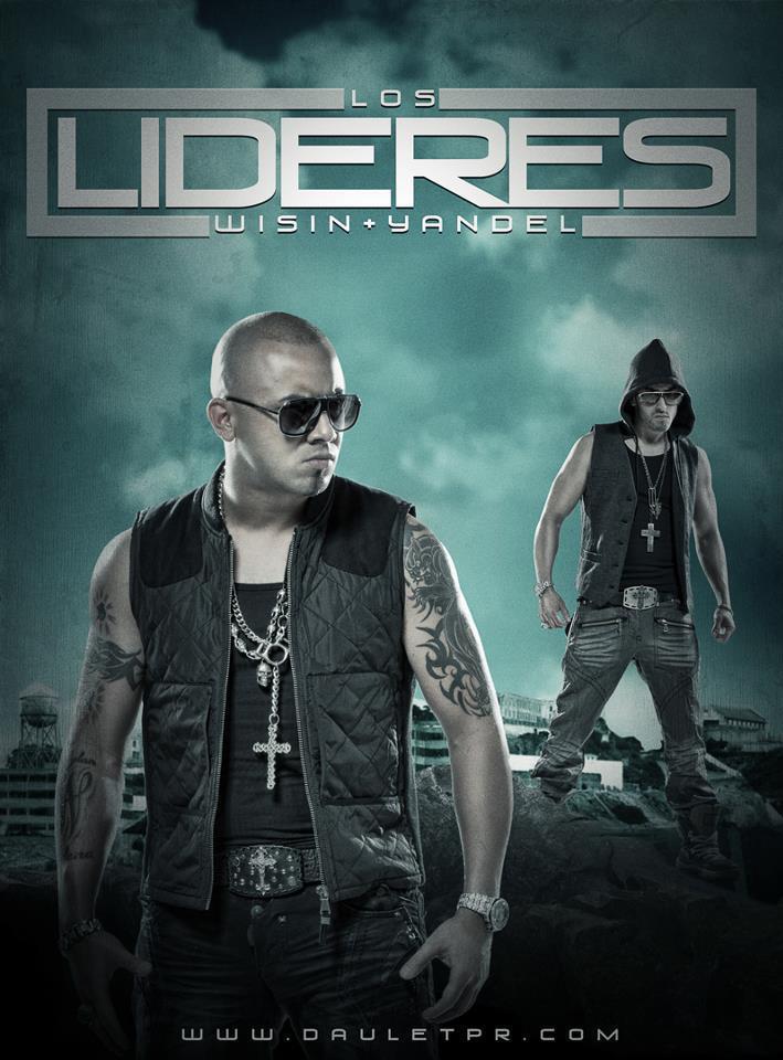 WISIN Y YANDEL LOS LIDERES AL NIVEL MUNDIAL LOS MEJORES