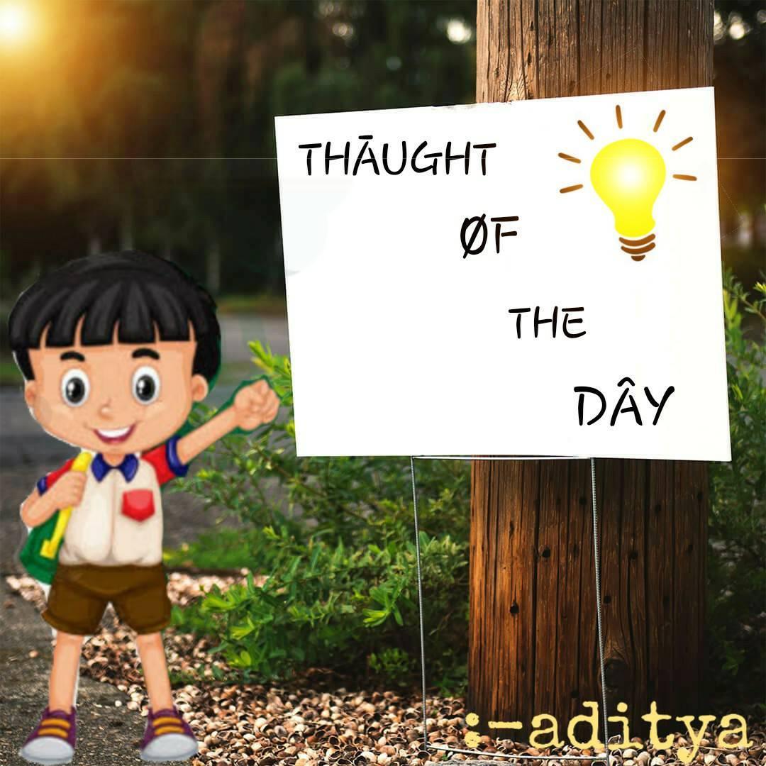 Thaught of the day
